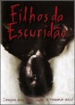 Filhos da escuridão dublado